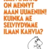 Postikortti kohopaino Muumi - Kahvipannu