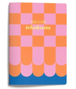 Vihko A5 Putinki Design - Pilke, Näin esitän tehokasta